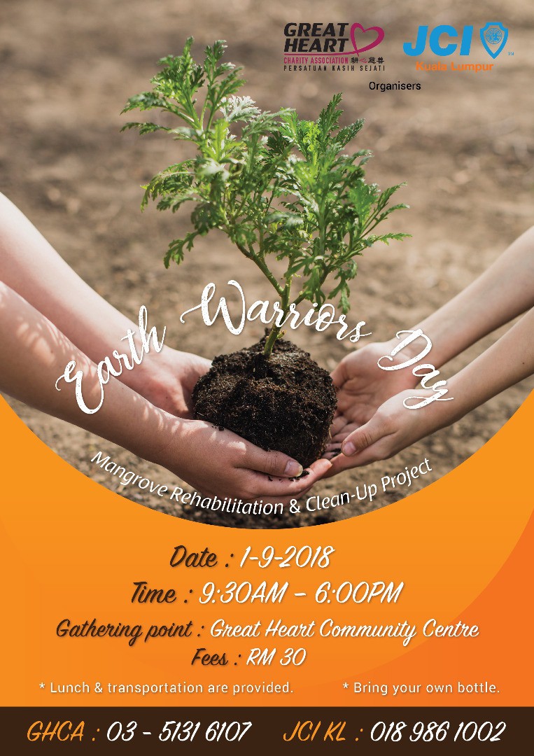 Earth Warriors Day 2018 - Great Heart Charity & JCI Kuala Lumpur Earth Warriors Day 2018 - Great Heart Charity & JCI Kuala Lumpur